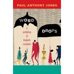 Word Drops: A Sprinkling of Linguistic Curiosities