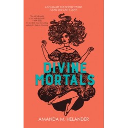 Divine Mortals