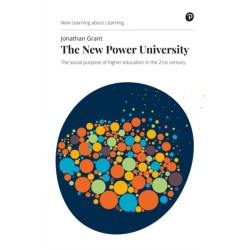 The New Power University, The: The social purpose of higher education in the 21st century