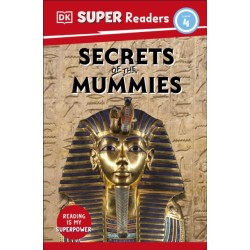 DK Super Readers Level 4 Secrets of the Mummies