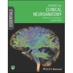 Essential Clinical Neuroanatomy