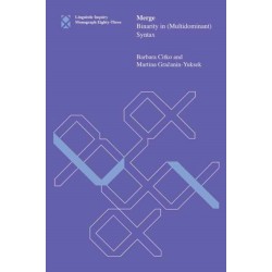 Merge: Binarity in (Multidominant) Syntax