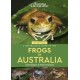 A Naturalist's Guide to the Frogs of Australia (2nd)