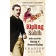 Kipling Sahib: India and the Making of Rudyard Kipling 1865-1900