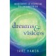 Dreams and Visions – Understanding and Interpreting God`s Messages to You: Understanding and Interpreting God's Messages to You