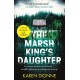The Marsh King's Daughter: A one-more-page, read-in-one-sitting thriller that you'll remember for ever