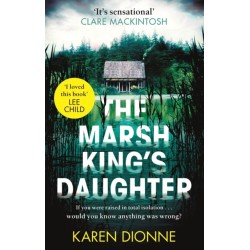 The Marsh King's Daughter: A one-more-page, read-in-one-sitting thriller that you'll remember for ever