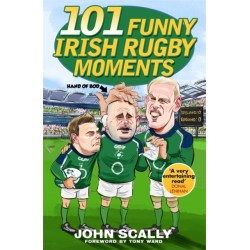101 Funny Irish Rugby Moments