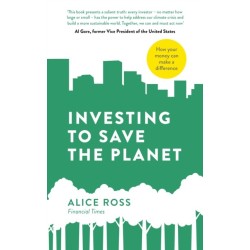 Investing To Save The Planet: How Your Money Can Make a Difference