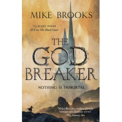 The Godbreaker: The God-King Chronicles, Book 3
