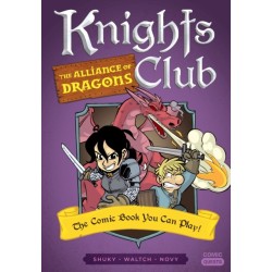 Knights Club: The Alliance of Dragons: The Comic Book You Can Play