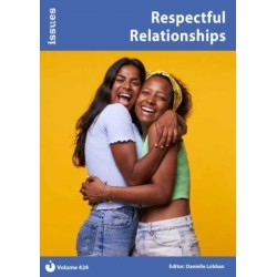 Respectful Relationships: Issues: PSHE & RSE Resources For Key Stage 3 & 4