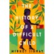 The History of a Difficult Child