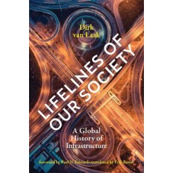 Lifelines of Our Society: A Global History of Infrastructure