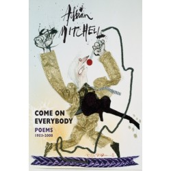 Come On Everybody: Poems 1953-2008