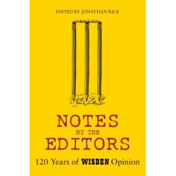 Notes By The Editors: 120 Years of Wisden Opinion
