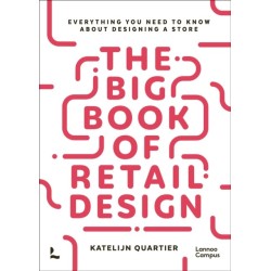 The Big Book of Retail Design: Everything You Need to Know About Designing a Store