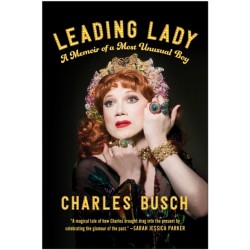 Leading Lady: A Memoir of a Most Unusual Boy