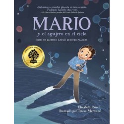 Mario y el agujero en el cielo / Mario and the Hole in the Sky: Como un quimico salvo nuestro planeta
