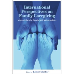 International Perspectives on Family Caregiving: Informal Care for People with Vulnerabilities