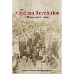 The Mexican Revolution: A Documentary History