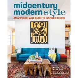 Midcentury Modern Style: An Approachable Guide to Inspired Rooms
