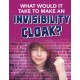 What would it Take to Make an Invisibility Cloak?