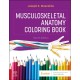 Musculoskeletal Anatomy Coloring Book