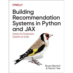 Building Recommendation Systems in Python and Jax: Hands-On Production Systems at Scale