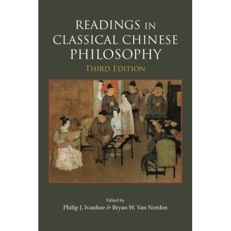 Readings in Classical Chinese Philosophy