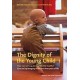 The The Dignity of the Young Child, Vol. 1: How can we keep the young child healthy? Care and up-bringing in the first three years of life