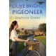 Olive Bright, Pigeoneer