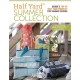 Half Yard™ Summer Collection: Debbie’S Top 40 Half Yard Projects for Summer Sewing