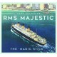 RMS Majestic: The 'Magic Stick'