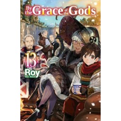 By the Grace of the Gods: Volume 13