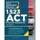 1,523 ACT Practice Questions: Extra Drills and Prep for an Excellent Score