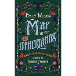 Emily Wilde's Map of the Otherlands: Book Two of the Emily Wilde Series
