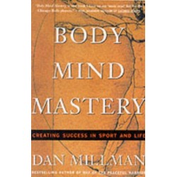 Body Mind Mastery: Training for Sport and Life