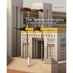 The Temple of Ningirsu: The Culture of the Sacred in Mesopotamia