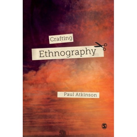 Crafting Ethnography
