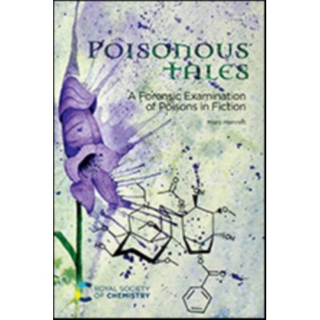 Poisonous Tales: A Forensic Examination of Poisons in Fiction