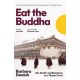 Eat the Buddha: Life, Death, and Resistance in a Tibetan Town