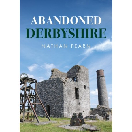 Abandoned Derbyshire