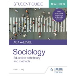 AQA A-level Sociology Student Guide 1: Education with theory and methods