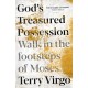 God's Treasured Possession: Walk in the footsteps of Moses
