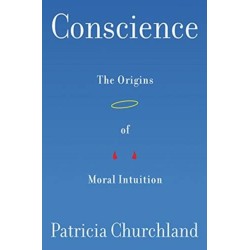 Conscience: The Origins of Moral Intuition