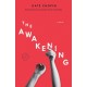 The Awakening: A Novel