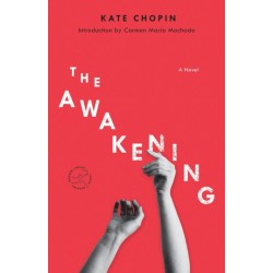 The Awakening: A Novel