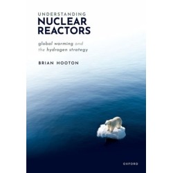 Understanding Nuclear Reactors: Global Warming and the Hydrogen Strategy
