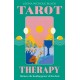 Tarot Therapy: Harness the healing power of the deck